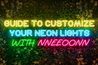 How To Customize Your Neon Lights with NNEEOONN - A Step-by-Step Guide